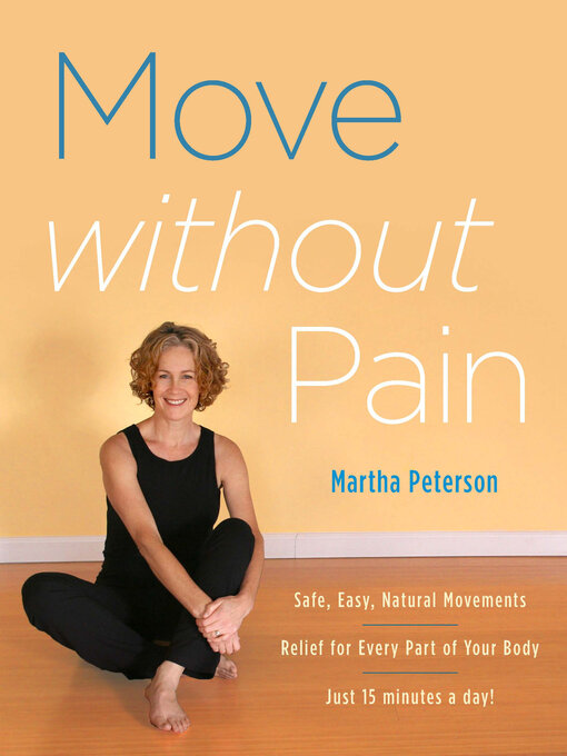 Title details for Move Without Pain by Martha Peterson - Wait list